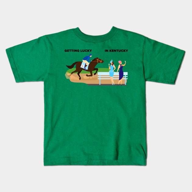 Getting Lucky in Kentucky Kids T-Shirt by xposedbydesign